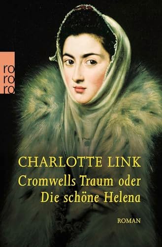 Charlotte Link: Cromwells Traum: oder Die sch&ouml;ne Helena