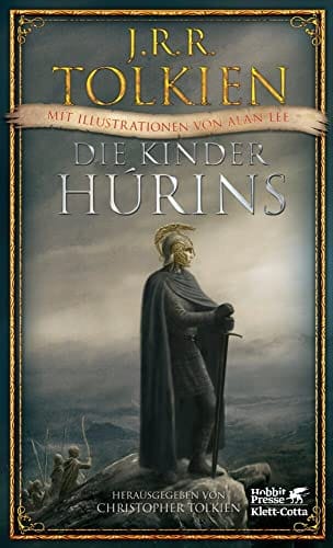 Die Kinder H&uacute;rins: Mit Illustrationen von Alan Lee von Tolkien, J.R.R.(Author)