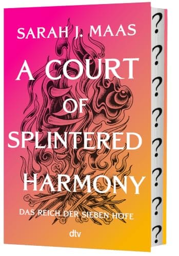 Sarah J. Maas: A Court of Splintered Harmony: deutsche Ausgabe